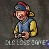 DLS LOSS GAMER