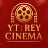 YT : Rey Cinema