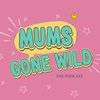 mumsgonewildpod