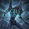 Angels are coming