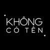 🤡 Không Có Tên