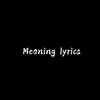 Meaning lyrics