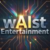 wAIst Entertainment
