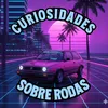 Curiosidade Sobre Rodas