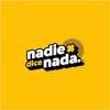 Nadiedicenadaclips