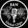 B&W Global Clips