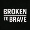 brokentobrave0