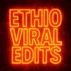 ethio.viral.edits