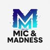 micandmadness
