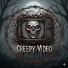 Creepy_Video