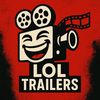 LOL TRAILERS