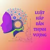 LUẬT HẤP DẪN THỊNH VƯỢNG