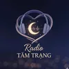 📻 Radio Tâm Trạng