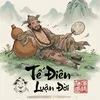 Tế Điên - Luận Đời