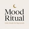 Mood Ritual