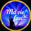 ma vie de fan
