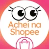 Achei na Shopee