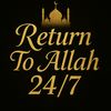rerurntoallah24