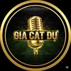 BLV GIA CÁT DỰ