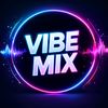 ⭐ Vibe Mix ⭐