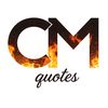 CM Quotes