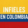 Review de Infieles en Colombia
