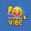 mix.comedy.vibe