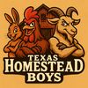 texashomesteadboys