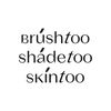 BrushtooShadetooSkintoo