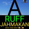 a_ruff_jahmakan