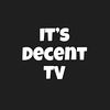 itsdecenttv