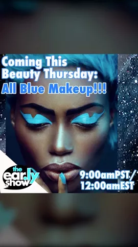 ALL BLUE MAKEUP! Thursday on The Ear.ly Show w @shiralazar #makeup #makeover #fashion #beauty #fun #Love