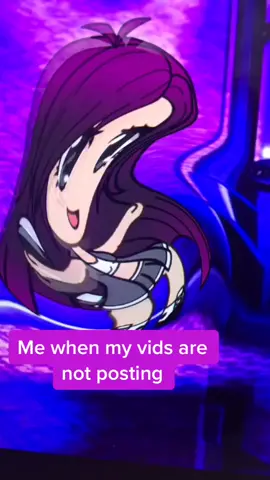 Me when my vids aren’t posting