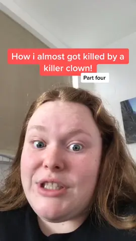 How I almost got killed by a killer clown! PART FOUR #fyp #foryoupage