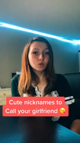 These are some nicknames #girls love to be called 😉 #fyp #foryou #foryoupage #Relationship