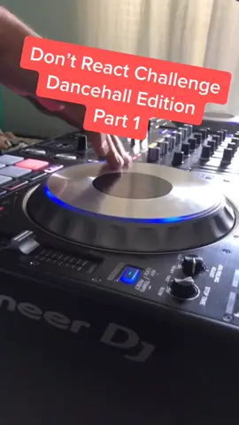 Don’t React Challenge #djblizzard #bigblizz #dontdancechallenge #dontreactchallenge #dancehall #reggae #fyp #foryoupage #foryou #xyzbca #xyzcba #dj