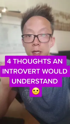 4 THOUGHTS AN INTROVERT WOULD UNDERSTAND #introvert #introvertlife #introvertproblems #introvertsunite #selfhelp #personality #psychology