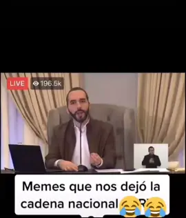 memes que nos dejó la cadena #nayib bukele#memes#cuarentena#el_salvador_ #para_ti