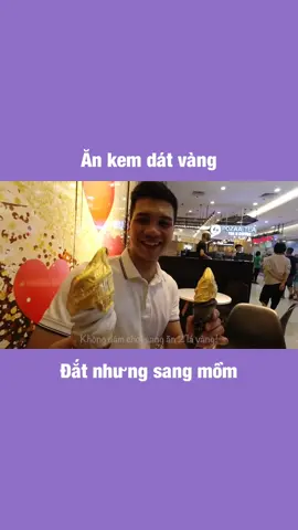 Ăn kem dát vàng cho sang mồm. Nhưng mà mắc quá đê huhu! #travip #yeumaybay #food #icecream