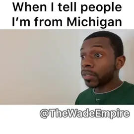 What state are you from?#michiganmade #michiganders #michigan #detroitcomedy #detroiter #toofunny
