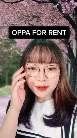 OPPA FOR RENT anu naaaA! #oppa #itsyumi #tiktalkwithyumi #tataAN #korean #korea #review #motivationph #oppar