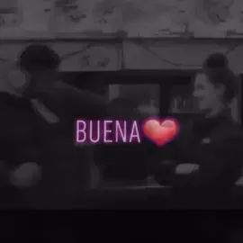 Buena😍