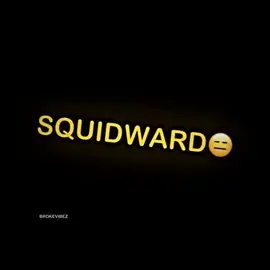 SQUIDWARD🤭 #fyp #fy