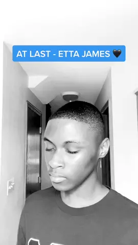 At last by Etta James! Once again thank you guys for all the love#fyp #foryoupage #ettajames #atlast #viral #singing #loveyall #boysinger #lyricvideo