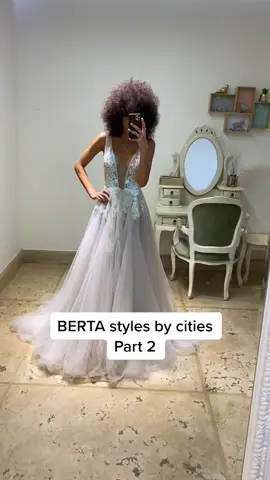 #BERTA styles by cities part 2. Wait till the surprise in the end as per popular demand 😘 #weddings #bride #weddingdress #bertabridal @nirmoscovich