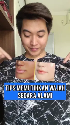 TIPS memutihkan wajah secara alami! #viral #fyp #foryoupage #foru #samasamabelajar #berbagiilmu #tips #kulitputih #nicputra