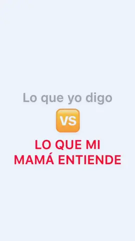 ¿Que entiende tu mamá cuando le dices algo? 😂 / compártele este video a tu mamá o a tus amigxs ❤️🥺 #parati #mama #madres #viral #fyp