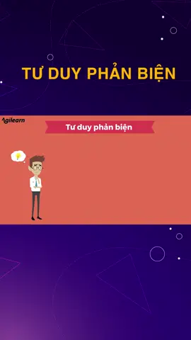 Tư duy phản biện#LearnOnTikTok #agilearn #microlearning #elearning