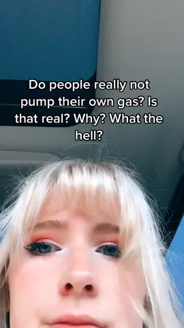 I have no clue what song this is but do people actually not pump there own gas? Losers #angelgirl #fairygirl #hellofall