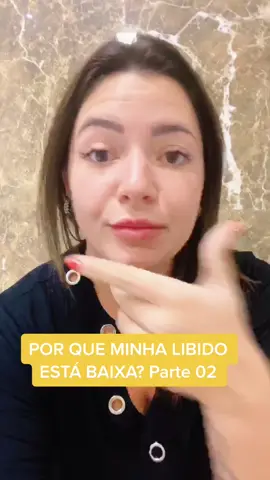 Por que minha libido está baixa? Parte 2 #fyp #foryoupage #fly